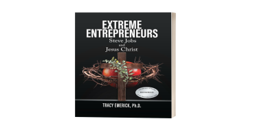 New Book Explores Impact of 'Extreme Entrepreneurs' Steve Jobs and Jesus Christ on Humanity