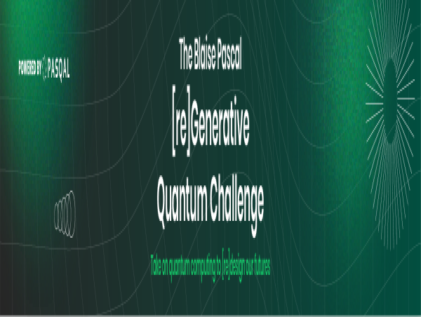  Three Winning Quantum Projects Announced for the Blaise Pascal [re]Generative Quantum Challenge 