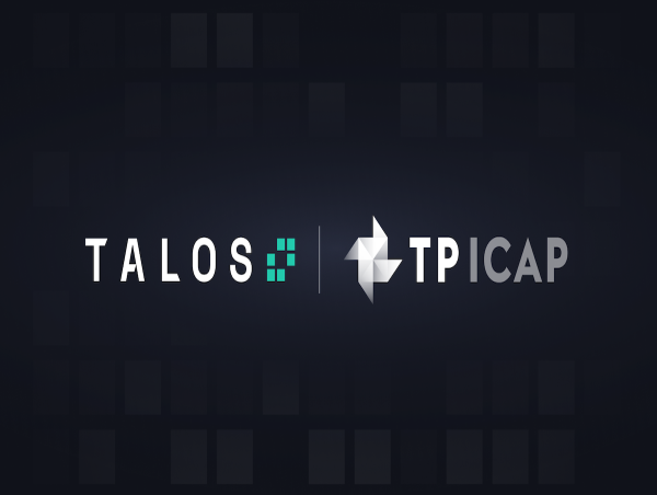  Talos Connects to TP ICAP’s Fusion, Bringing TradFi to Crypto Markets 