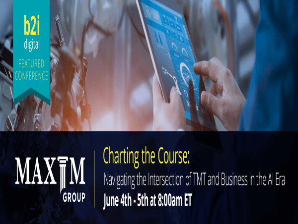 B2i Digital Supports Maxim Group's Virtual Conference: 