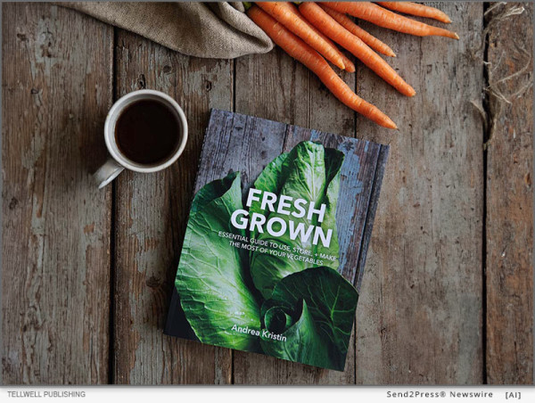  Reconnect With Your Food In Andrea Kristin’s Best Selling Book 