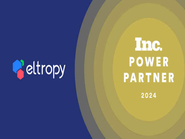 Eltropy Earns Spot On Inc.’s Power Partner Awards List For Third ...