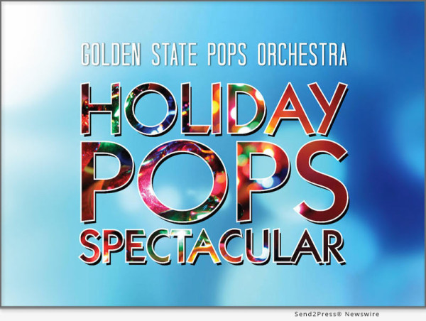  Golden State Pops Orchestra Presents The 2024 Holiday Pops Spectacular! 