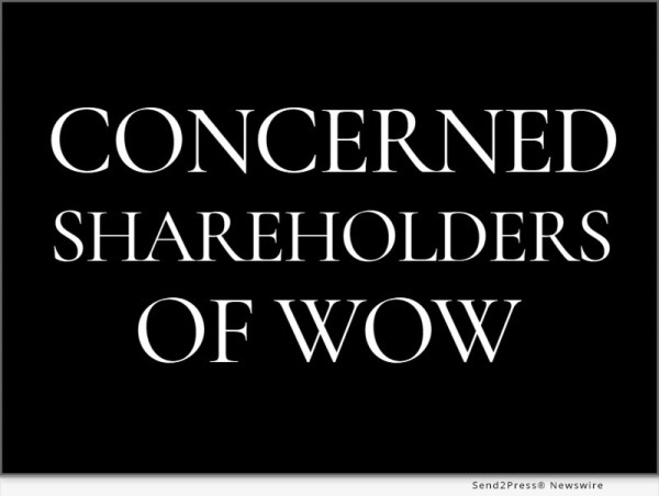  Concerned Shareholders Of Wow Issues The Following Letter To Shareholders Of Wow And Wow Management Regarding The Unsolicited Non Binding Proposal 