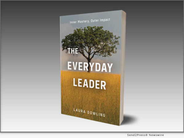  Laura Dowling’s #1 Book ‘The Everyday Leader’ Empowers Readers With Authentic Leadership Strategies 