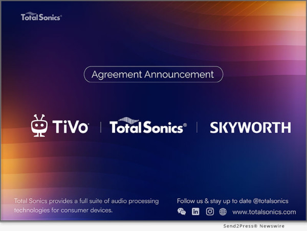  Total Sonics’ Award Winning Audio Processing Comes To Skyworth Tvs With The Tivo Operating System 