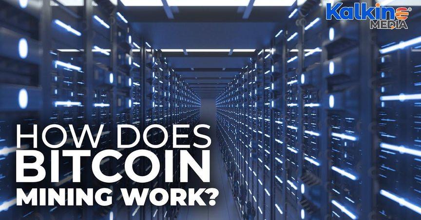 How Does Bitcoin Mining Work?