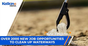 Over 2000 new job opportunities to clean up waterways | NZ Market Update Over 2000 new job opportunities to clean up waterways | NZ Market Update
