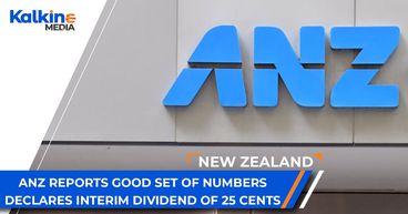 ANZ Reports Good Set of Numbers; Declares Interim Dividend of 25 Cents | NZ Market Update ANZ Reports Good Set of Numbers; Declares Interim Dividend of 25 Cents | NZ Market Update