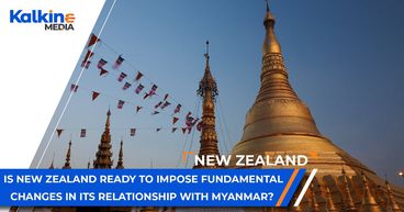 Is New Zealand Ready to impose Fundamental changes in its Relationship with Myanmar? Is New Zealand Ready to impose Fundamental changes in its Relationship with Myanmar?