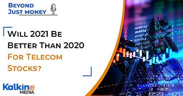 Will 2021 Be BETTER Than 2020 For Telecom Stocks ?