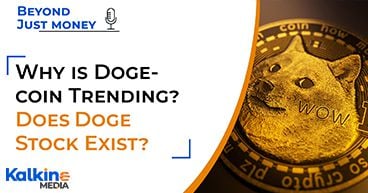 Why is Dogecoin Trending? Does Doge Stock Exist? Beyond Just Money Podcast