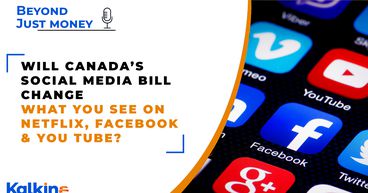 Will Canada’s Social Media bill change what you see on Netflix, Facebook & You Tube?