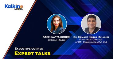 Expert Talks With Dr Hemant Kumar Mulmudi – Founder & Director of BM Renewables Pvt Ltd Expert Talks With Dr Hemant Kumar Mulmudi – Founder & Director of BM Renewables Pvt Ltd