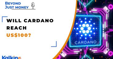 Will Cardano reach US$100? - Beyond Just Money