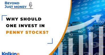 Why should one invest in penny stocks? - Beyond Just Money