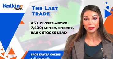 The Last Trade || ASX Closes Above 7,400; Miner, Energy, Bank Stocks Lead The Last Trade || ASX Closes Above 7,400; Miner, Energy, Bank Stocks Lead