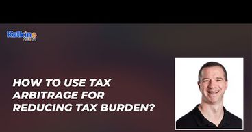 How to use Tax Arbitrage for reducing tax burden? | Expert Talk Mr Chris Bloxham How to use Tax Arbitrage for reducing tax burden? | Expert Talk Mr Chris Bloxham
