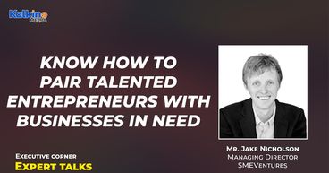 Know how to pair talented entrepreneurs with businesses in need || Expert Talks Mr Jake Nicholson Know how to pair talented entrepreneurs with businesses in need || Expert Talks Mr Jake Nicholson