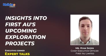 Insights into First Au's upcoming exploration projects || Expert Talks with Mr Ryan Skeen Insights into First Au's upcoming exploration projects || Expert Talks with Mr Ryan Skeen