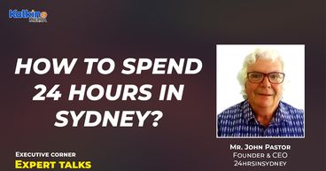 How to spend 24 hours in Sydney? || Expert Talks with Mr John Pastor How to spend 24 hours in Sydney? || Expert Talks with Mr John Pastor