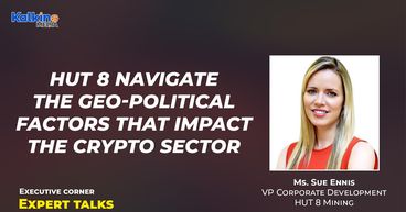 Hut 8 navigate the geo-political factors that impact the crypto sector | Expert Talks Ms Sue Ennis Hut 8 navigate the geo-political factors that impact the crypto sector | Expert Talks Ms Sue Ennis