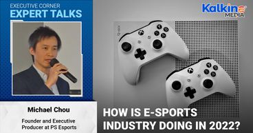 How is e-sports industry doing in 2022? | Expert talks with Michael Chou How is e-sports industry doing in 2022? | Expert talks with Michael Chou