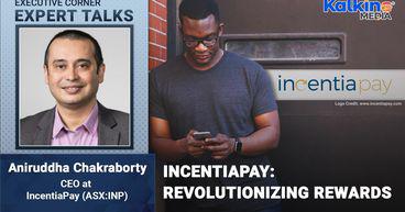 IncentiaPay: Delivering technology-enabled loyalty solutions -Expert talk with Aniruddha Chakraborty IncentiaPay: Delivering technology-enabled loyalty solutions -Expert talk with Aniruddha Chakraborty