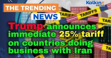 Trump announces immediate 25% tariff on countries doing business with Iran