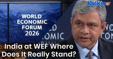 World Economic Forum Annual Meeting – Where Does India Really Stand?