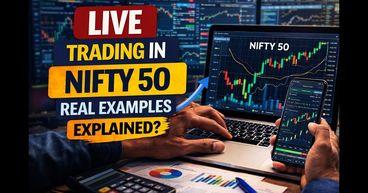 Live Trading In Nifty 50 — Real Examples & Intraday Setup Explained?