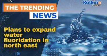 Plans To Expand Water Fluoridation In North East Britain