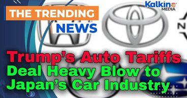 Kalkine: Trump’s Auto Tariffs Deal Heavy Blow to Japan’s Car Industry