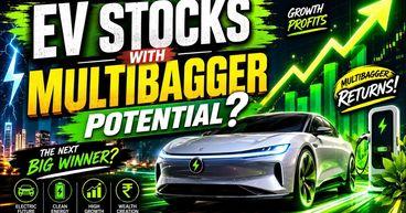 Top EV Stocks in India 2026 – Can These Electric Vehicle Stocks Create the Next Multibaggers?