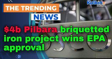 $4b Pilbara briquetted iron project wins EPA approval