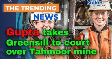 Gupta takes Greensill fight to court over Tahmoor mine