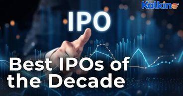 Best IPOs of the Decade – Multibaggers That Created Wealth & the Disasters to Avoid!