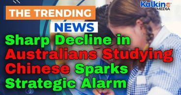 Sharp Decline in Australians Studying Chinese Sparks Strategic Alarm