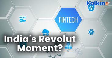 India’s Fintech Boom – Will a Homegrown Revolut Rise Next?
