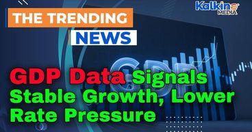 GDP Data Signals Stable Growth, Lower Rate Pressure