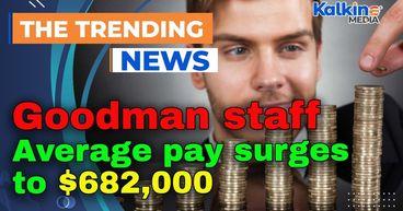 Goodman staff average pay surges to $682,000