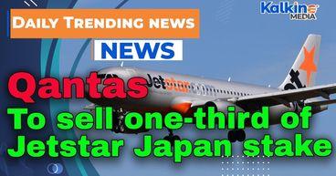 Qantas to sell one-third of Jetstar Japan stake
