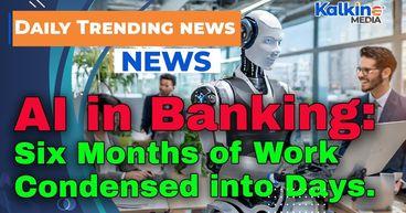 AI in Banking: Six Months of Work Condensed into Days