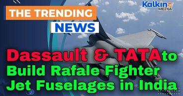Dassault to Build Rafale Fighter Jet Fuselages in India with Tata