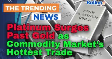 Kalkine: Platinum Surges Past Gold as Commodity Market’s Hottest Trade