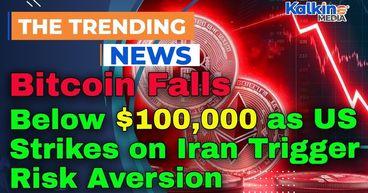 Bitcoin Falls Below $100,000 as US Strikes on Iran Trigger Risk Aversion