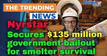 Nyrstar secures $135 million government bailout for smelter survival
