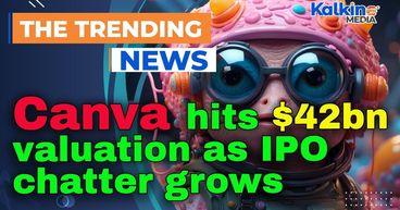 Canva hits $42bn valuation as IPO chatter grows