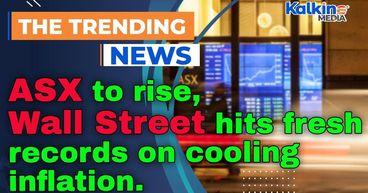 ASX to rise as Wall Street hits fresh records on cooling inflation