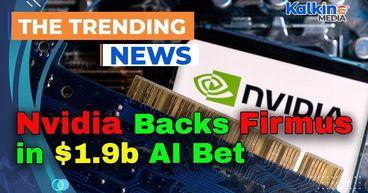 Nvidia Backs Firmus in $1.9b AI Bet